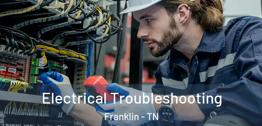  Electrical Troubleshooting Franklin - TN