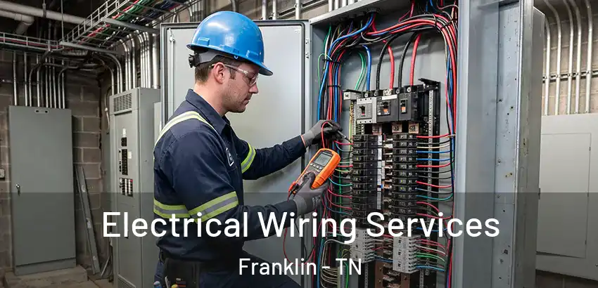 Electrical Wiring Services Franklin - TN