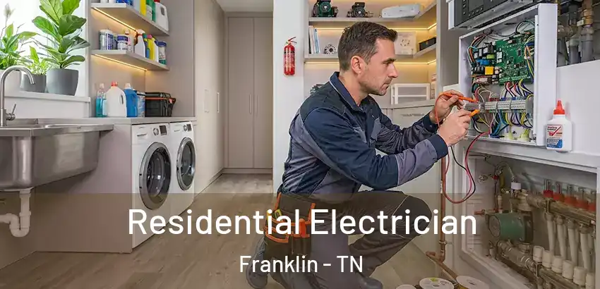  Residential Electrician Franklin - TN